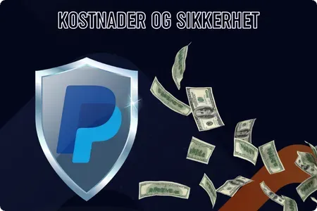 PayPal Kostnader og sikkerhet